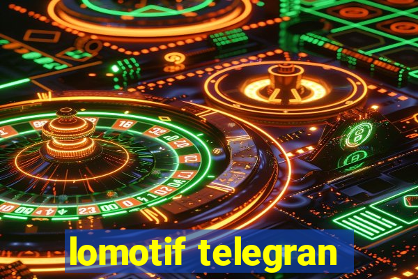 lomotif telegran